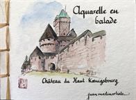 Atelier : Aquarelle en balade - © Jean-Martin VINCENT - Château du Haut-Koenigsbourg, Alsace, France